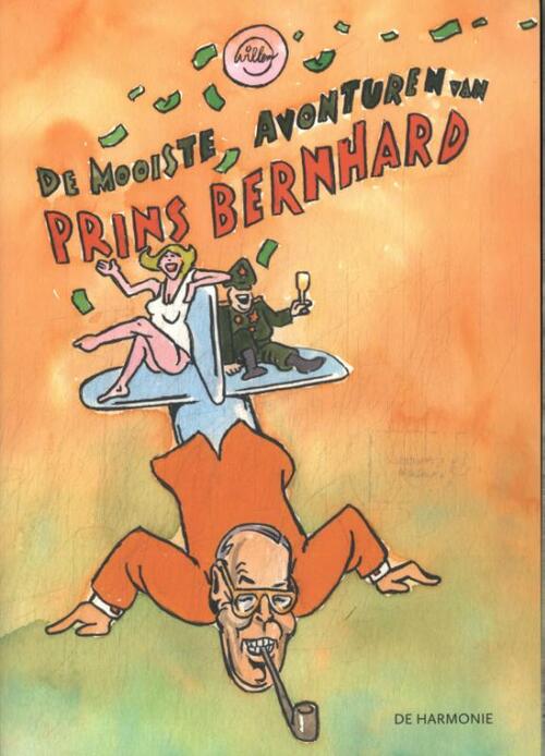 Willem De mooiste avonturen van Prins Bernhard -   (ISBN: 9789463362061)