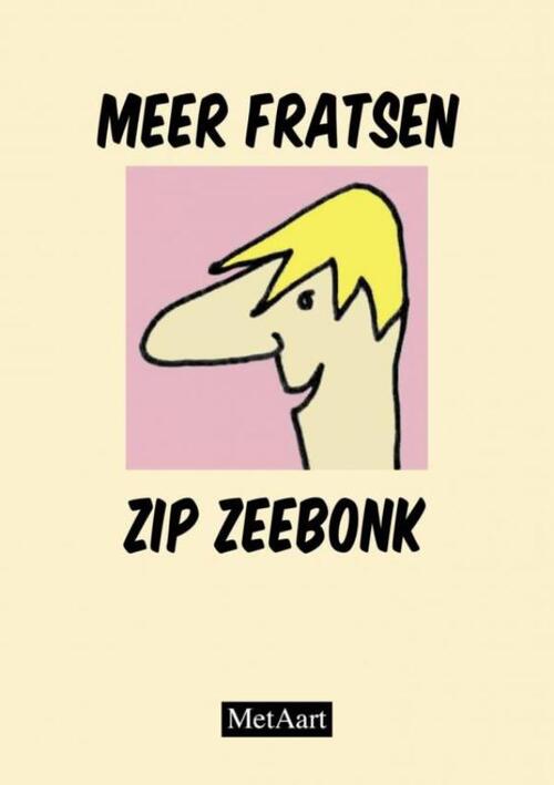 Metaart Zip Zeebonk Meer fratsen Zip Zeebonk -   (ISBN: 9789403738406)