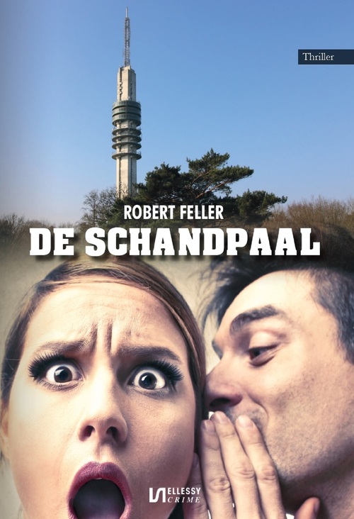 Robert Feller De schandpaal -   (ISBN: 9789464933604)