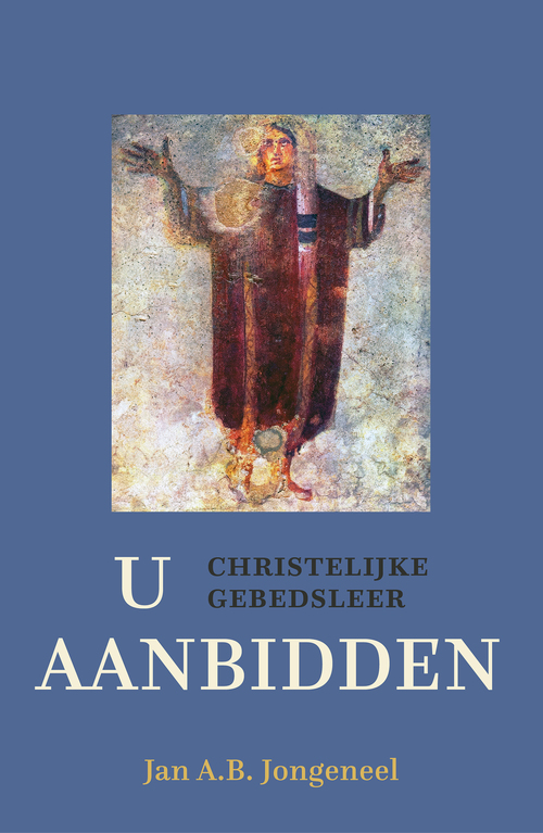 Jan A.B. Jongeneel U aanbidden -   (ISBN: 9789043541466)