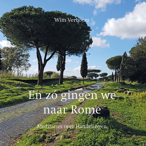 W. Verboom En zó gingen we naar Rome -   (ISBN: 9789043541596)
