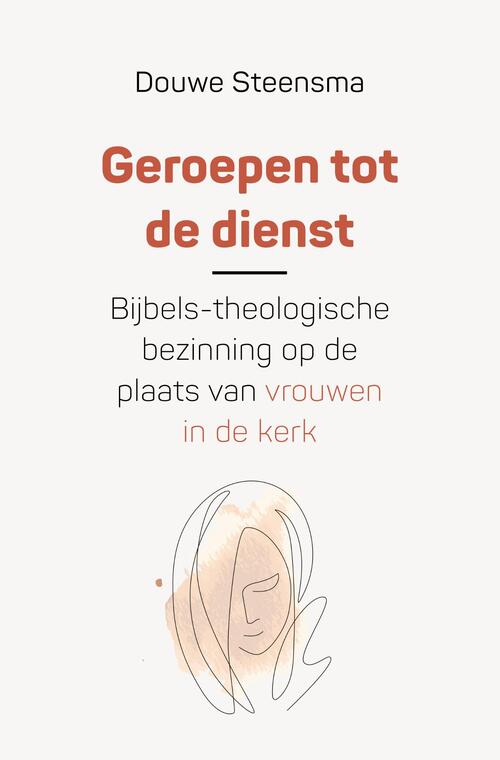 Douwe Steensma Geroepen tot de dienst -   (ISBN: 9789043541633)