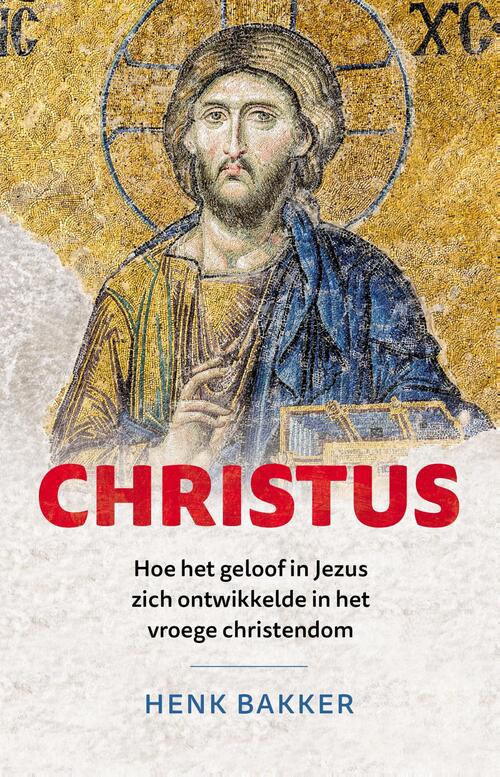Henk Bakker Christus -   (ISBN: 9789043541664)