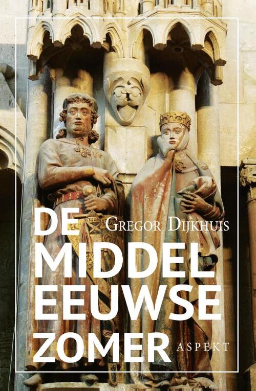 Gregor Dijkhuis De middeleeuwse zomer -   (ISBN: 9789464247695)