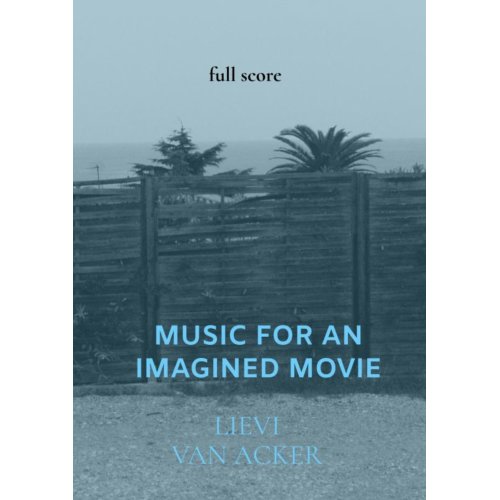 Mijnbestseller B.V. Music For An Imagined Movie - Lievi Van Acker