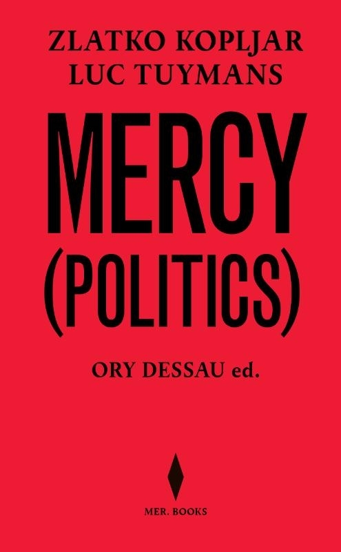 Luc Tuymans&Zlatko Kopljar. Mercy (Politics)
