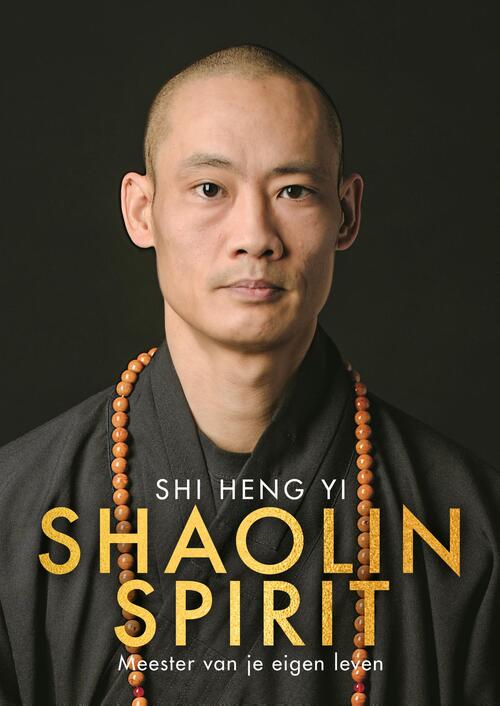 Shi Heng Yi Shaolin Spirit - Nederlandse editie -   (ISBN: 9789043934923)