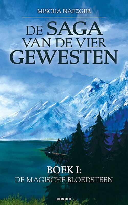 Mischa Nafzger De Saga van de vier gewesten -   (ISBN: 9783991318873)