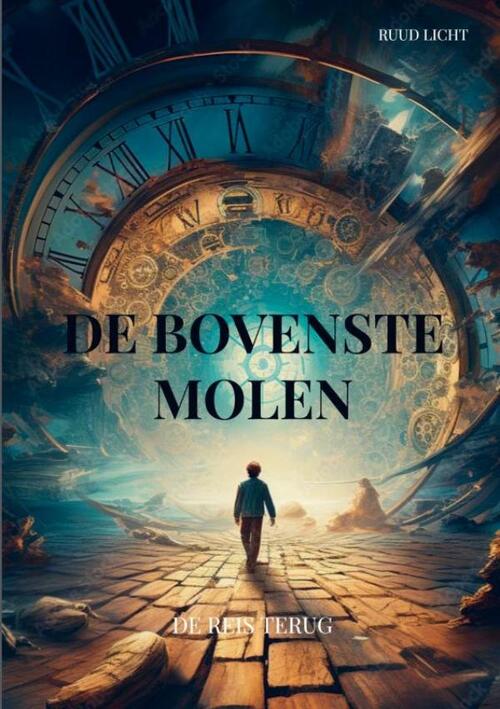 Ruud Licht De Bovenste Molen -   (ISBN: 9789403738062)
