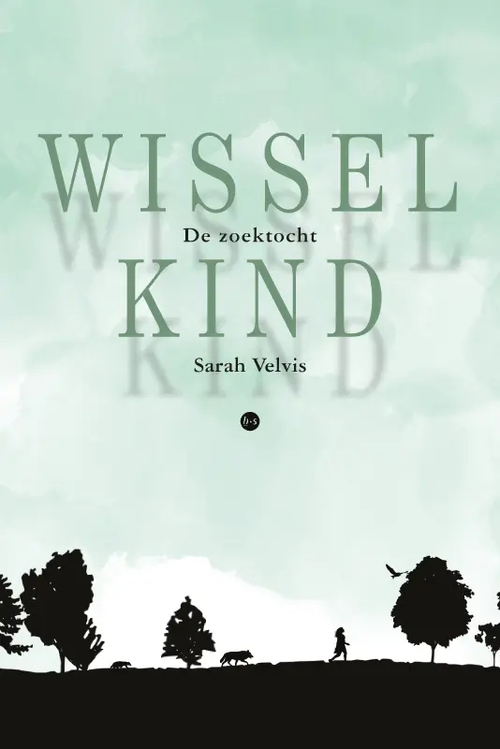 Sarah Velvis Wisselkind -   (ISBN: 9789464899375)