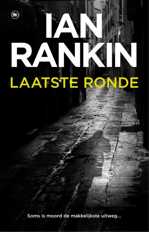 Ian Rankin Laatste ronde -   (ISBN: 9789044362961)