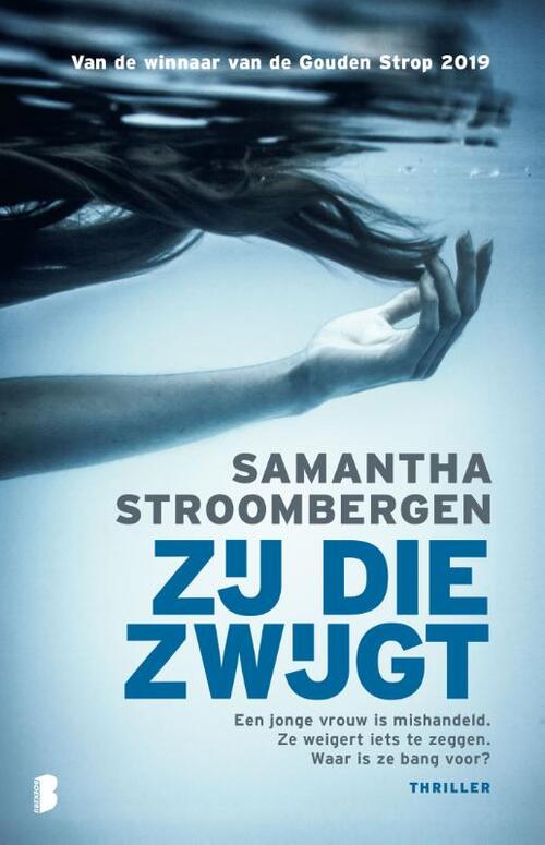 Samantha Stroombergen Zij die zwijgt -   (ISBN: 9789059902169)