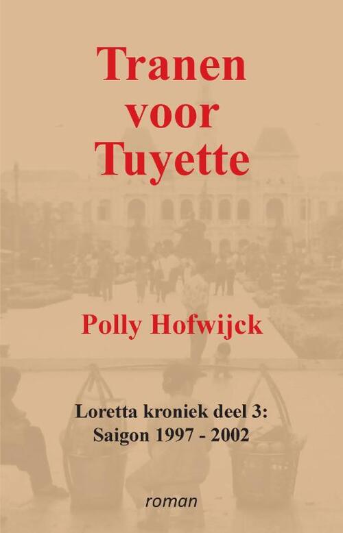 Polly Hofwijck Tranen voor Tuyette -   (ISBN: 9789083385013)