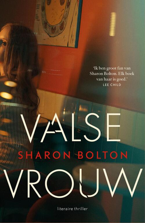 Sharon Bolton Valse vrouw -   (ISBN: 9789400517080)
