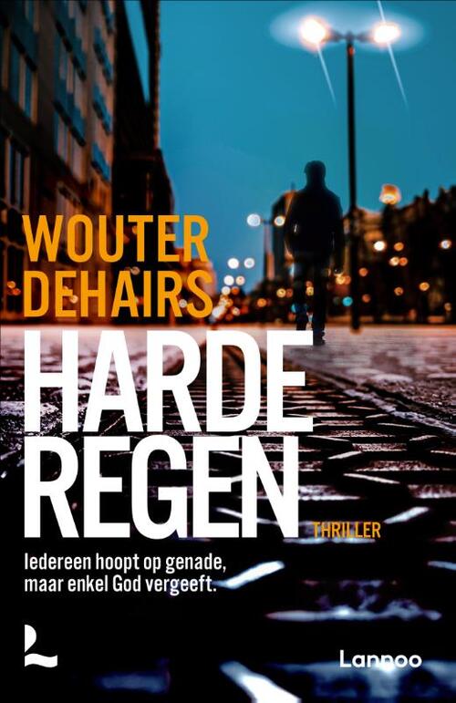 Wouter Dehairs Harde regen -   (ISBN: 9789401414944)