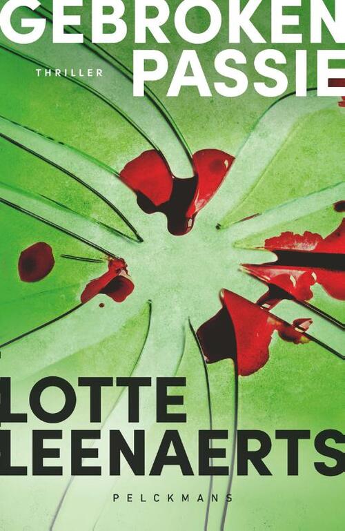 Lotte Leenaerts Gebroken passie -   (ISBN: 9789463379830)