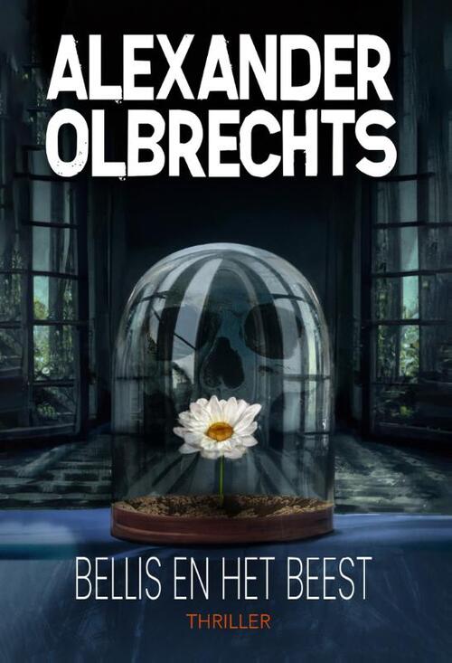 Alexander Olbrechts Bellis en het beest -   (ISBN: 9789464641837)