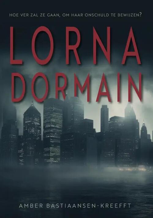 Amber Bastiaansen-Kreefft Lorna Dormain -   (ISBN: 9789464896695)