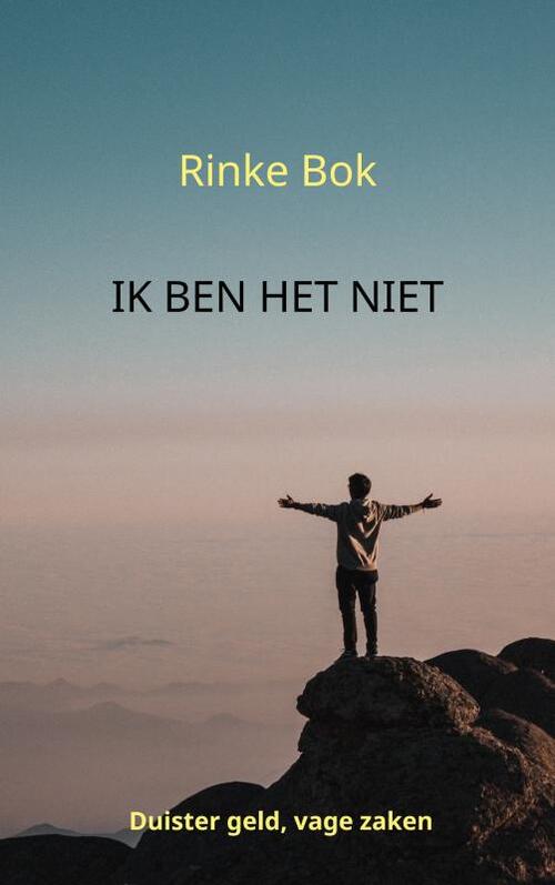 Rinke Bok Ik ben het niet -   (ISBN: 9789464929928)