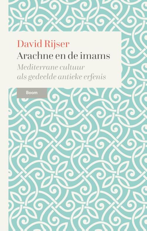 David Rijser Arachne en de imams -   (ISBN: 9789024458974)