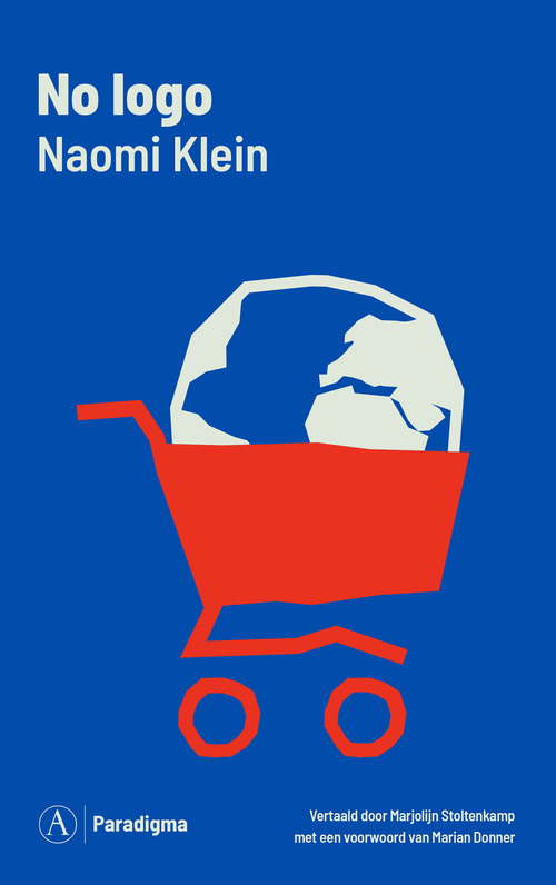 Naomi Klein No logo -   (ISBN: 9789025316945)
