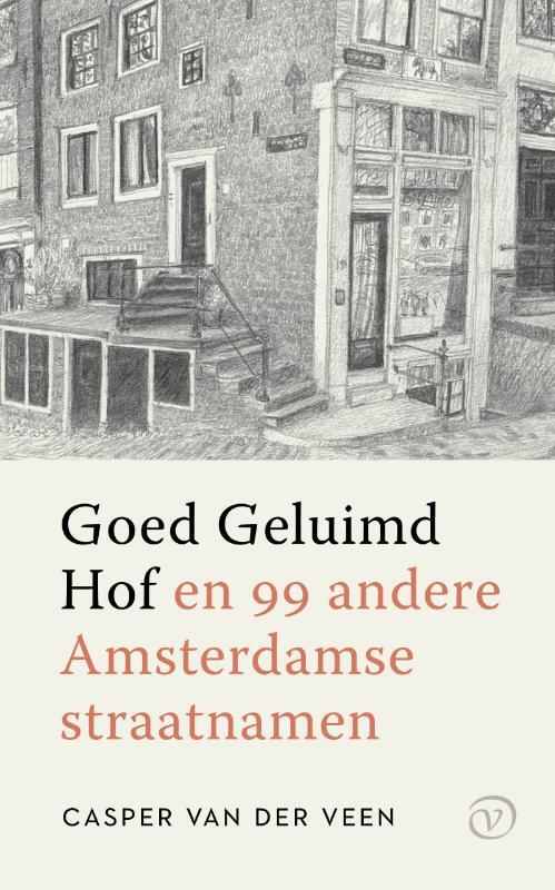 Casper van der Veen Goed Geluimd Hof -   (ISBN: 9789028242807)