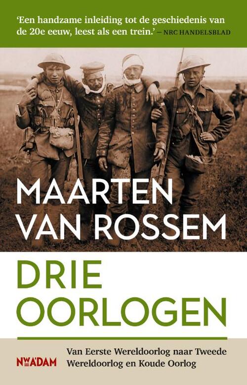 Maarten van Rossem Drie oorlogen -   (ISBN: 9789046832820)