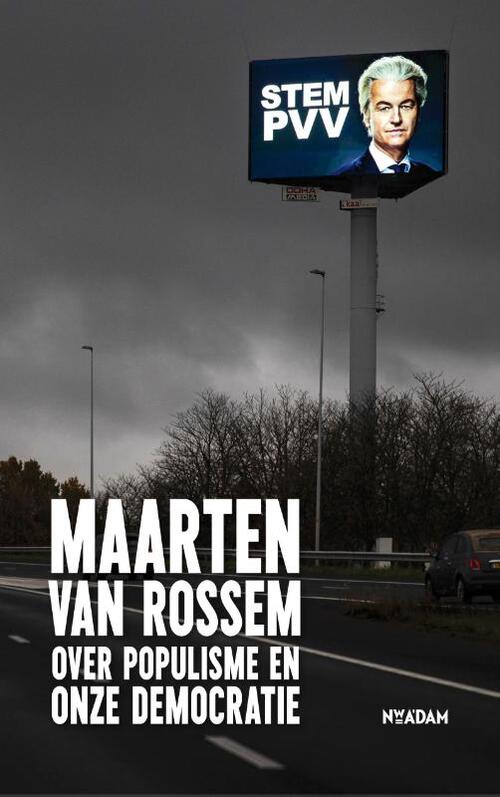 Maarten van Rossem over populisme en onze democratie -   (ISBN: 9789046832950)
