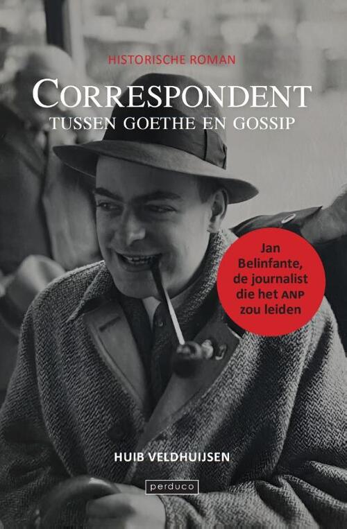 Huib Veldhuijsen Correspondent tussen Goethe en gossip -   (ISBN: 9789090383408)