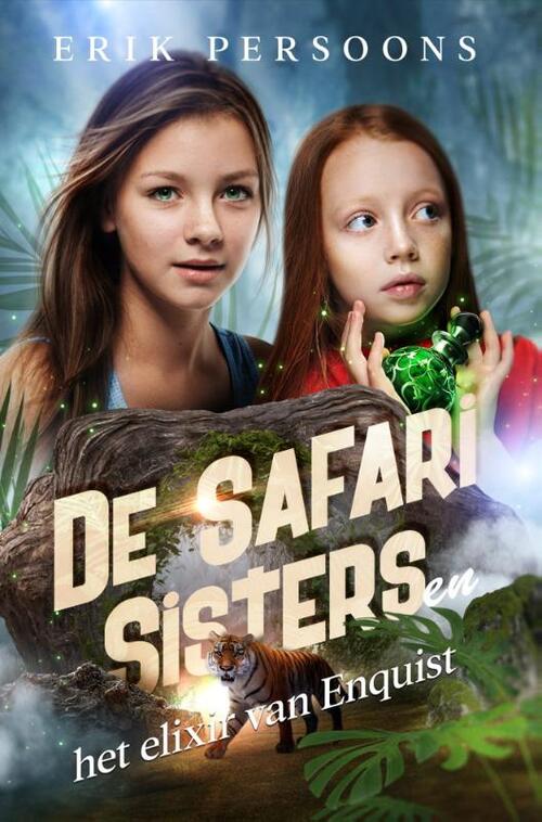 Erik Persoons De Safari Sisters en het elixir van Enquist -   (ISBN: 9781913980412)