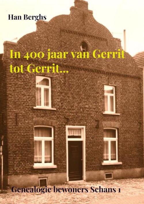 Han Berghs In 400 jaar van Gerrit tot Gerrit... -   (ISBN: 9789403729848)