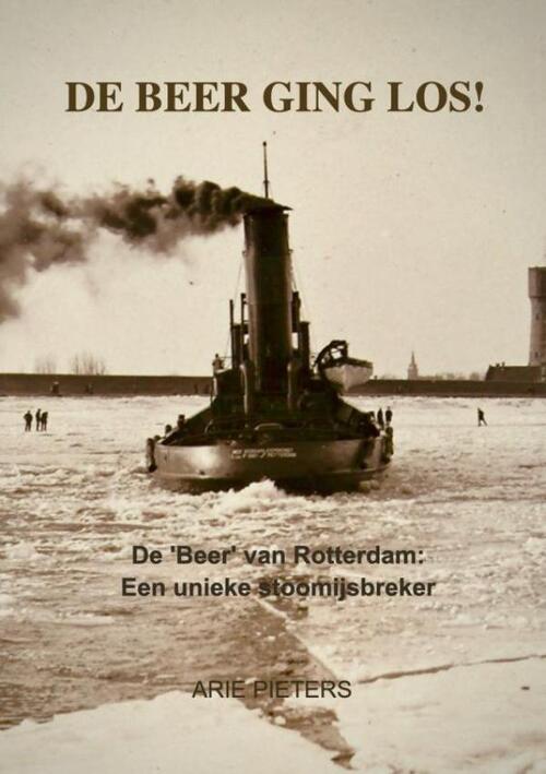 Arie Pieters De Beer ging los! -   (ISBN: 9789403737430)