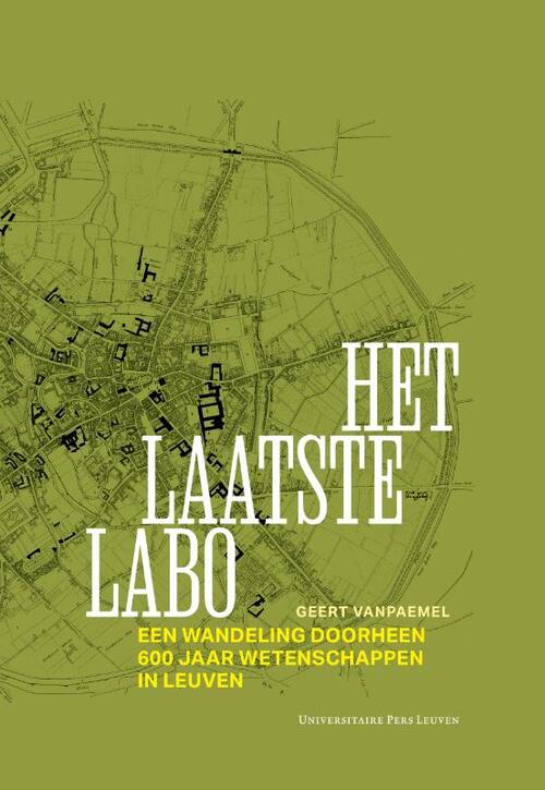 Geert Vanpaemel Het laatste labo -   (ISBN: 9789462704138)