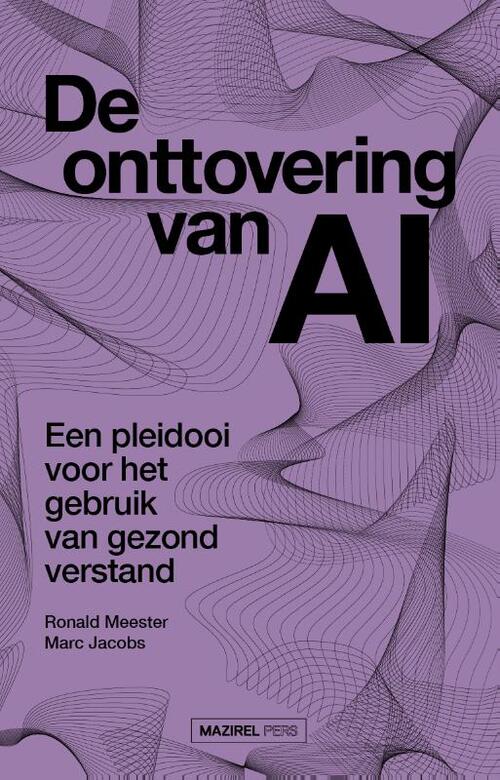 Marc Jacobs, Ronald Meester De onttovering van AI -   (ISBN: 9789464563412)