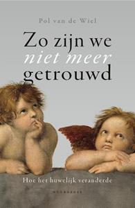 Pol van de Wiel Zo zijn we niet meer getrouwd -   (ISBN: 9789464711998)