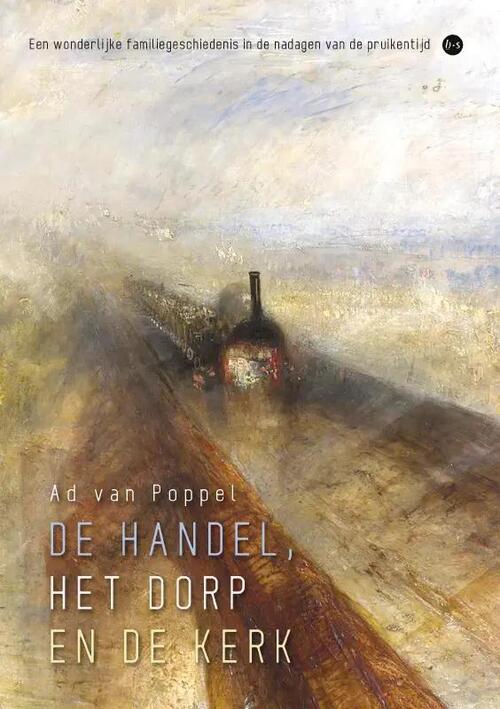 Ad van Poppel De handel, het dorp en de kerk -   (ISBN: 9789464893373)