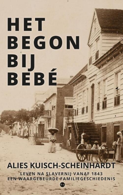 Alies Kuisch-Scheinhardt Het begon bij Bebé -   (ISBN: 9789464899504)