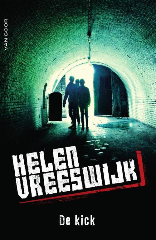 Helen Vreeswijk De kick -   (ISBN: 9789000373758)