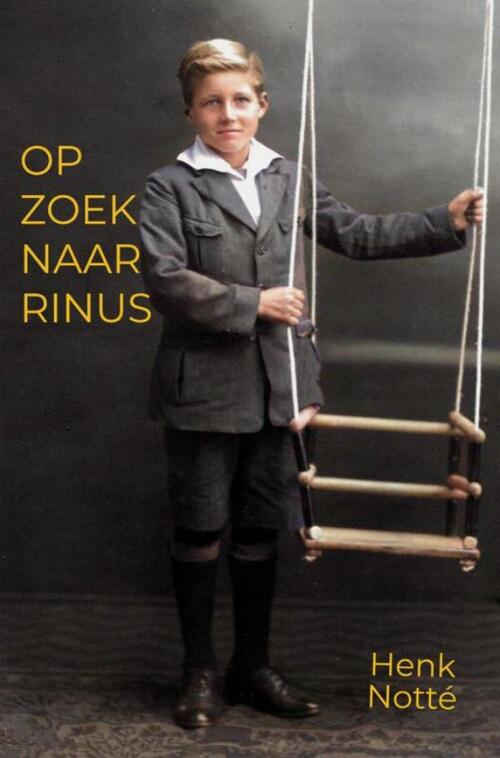 Henk Notté Op zoek naar Rinus -   (ISBN: 9789464920659)