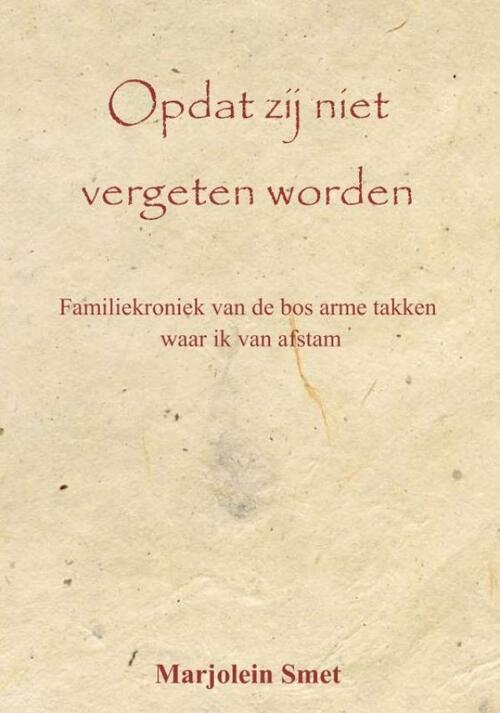 Marjolein Smet Opdat zij niet vergeten worden -   (ISBN: 9789464925029)