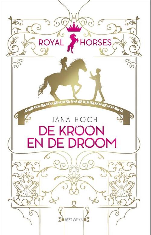 Jana Hoch Royal Horses 2 - Royal Horses - De kroon en de droom -   (ISBN: 9789000378180)