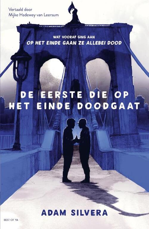 Adam Silvera De eerste die op het einde doodgaat -   (ISBN: 9789000393626)