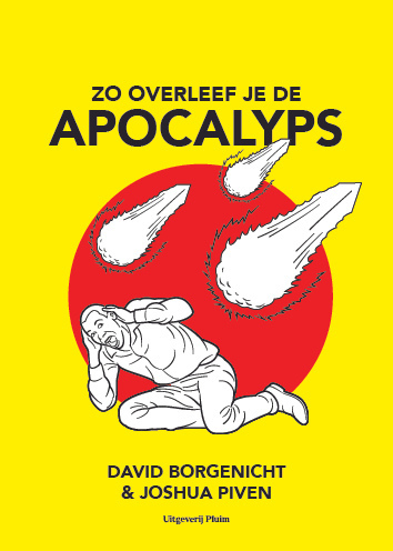 David Borgenicht, Josh Piven Zo overleef je de apocalyps -   (ISBN: 9789493339484)