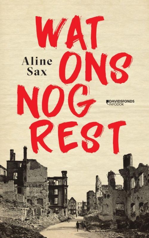 Aline Sax Wat ons nog rest -   (ISBN: 9789002278617)