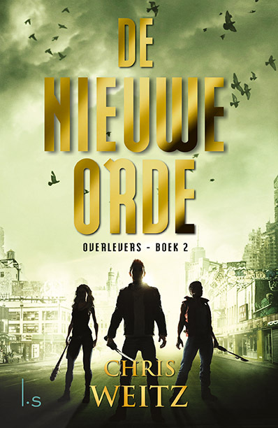 Chris Weitz Overlevers 2 - De nieuwe orde -   (ISBN: 9789021023632)