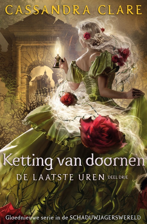 Cassandra Clare De Laatste Uren Trilogie 3 - Ketting van doornen -   (ISBN: 9789021041384)