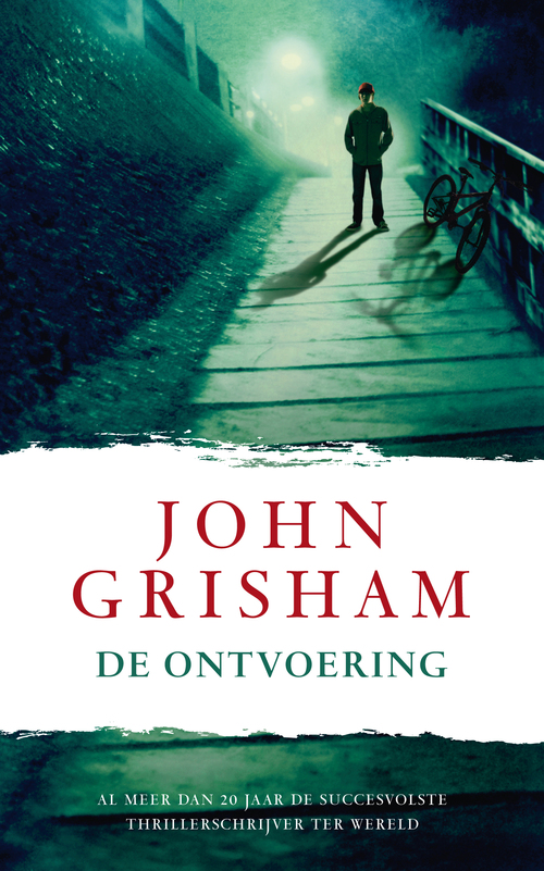 John Grisham De ontvoering -   (ISBN: 9789022998946)