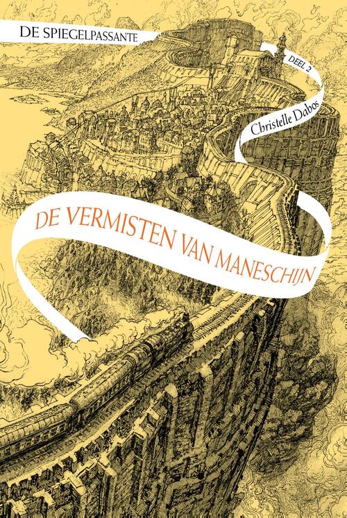 Christelle Dabos De Spiegelpassante 2 - De vermisten van Maneschijn -   (ISBN: 9789024587247)