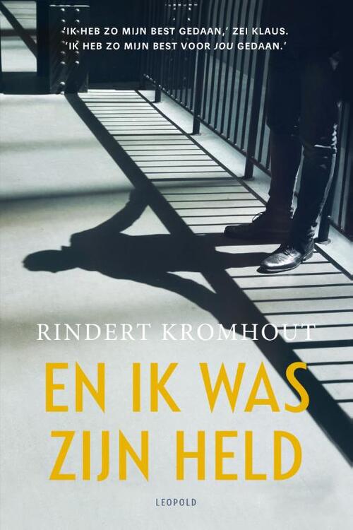 Rindert Kromhout En ik was zijn held -   (ISBN: 9789025876128)