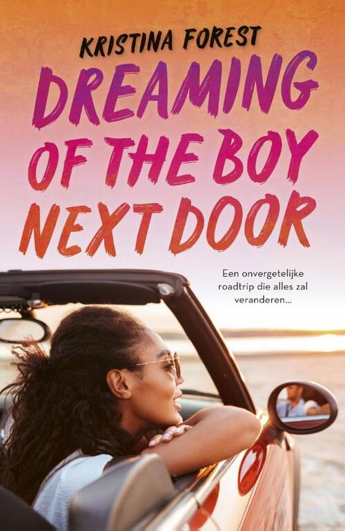 Kristina Forest Dreaming of the boy next door -   (ISBN: 9789025878108)